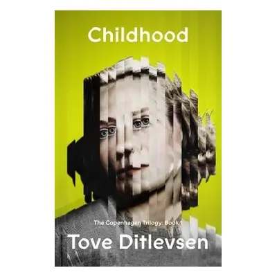 Childhood - Ditlevsen, Tove