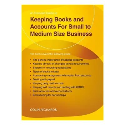 Keeping Books and Accounts for Small to Medium Size Business - Richards, Colin