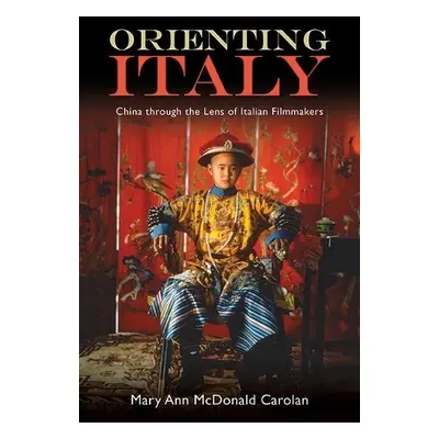 Orienting Italy - McDonald Carolan, Mary Ann