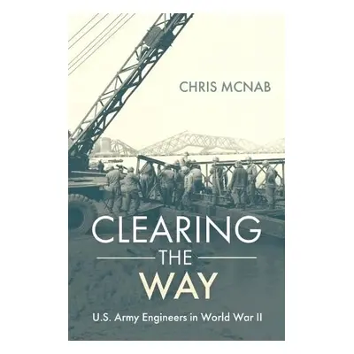 Clearing the Way - McNab, Chris