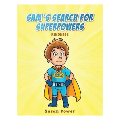 Sam's Search for Superpowers - Power, Susan