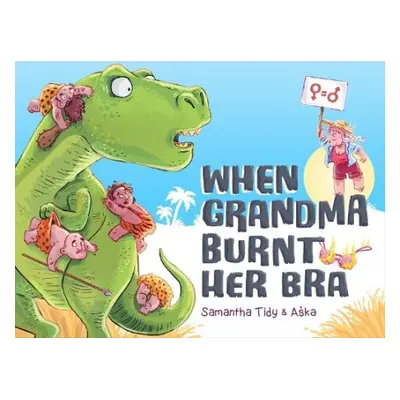 When Grandma Burnt Her Bra - Tidy, Samantha