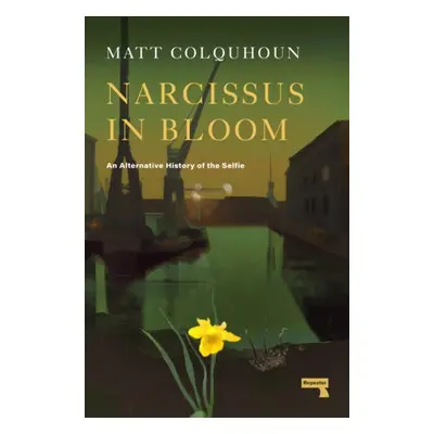 Narcissus in Bloom - Colquhoun, Matt