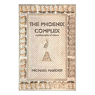 Phoenix Complex - Marder, Michael