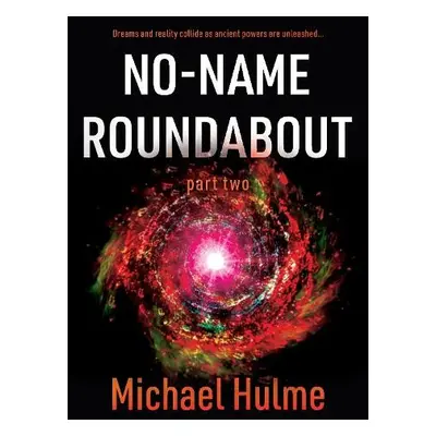 No-Name Roundabout - Hulme, Michael