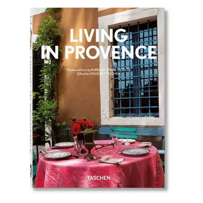 Living in Provence. 40th Ed. - Rene Stoeltie, Barbara a a Taschen