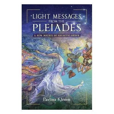 Light Messages from the Pleiades - Klemm, Pavlina