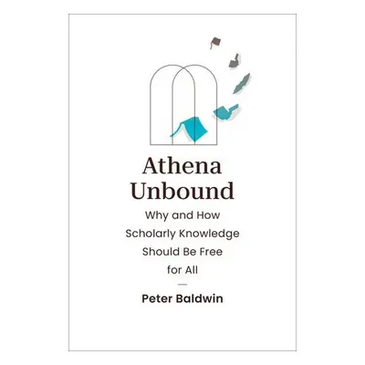 Athena Unbound - Baldwin, Peter