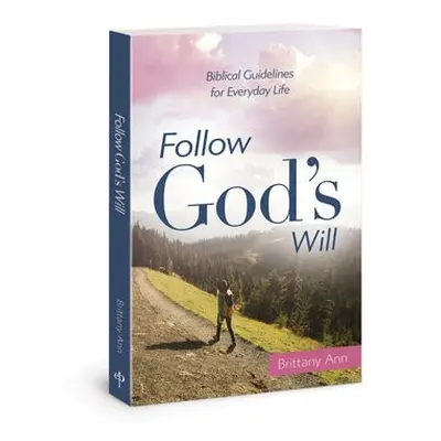 Follow Gods Will - Ann, Brittany