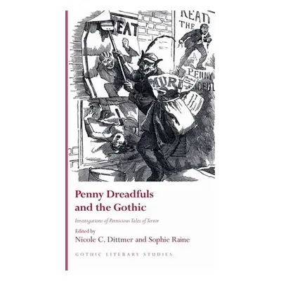 Penny Dreadfuls and the Gothic