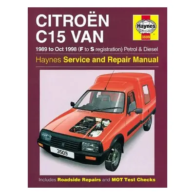 Citroen C15 Van Petrol a Diesel (89 - Oct 98) Haynes Repair Manual - Haynes Publishing