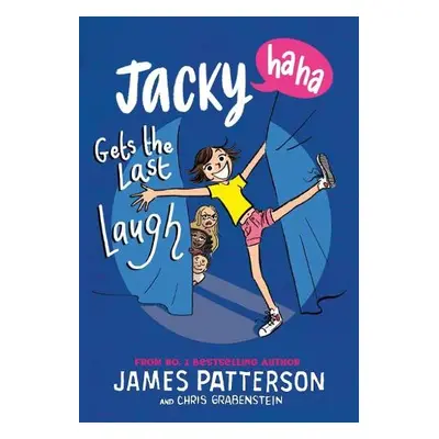 Jacky Ha-Ha Gets the Last Laugh - Patterson, James