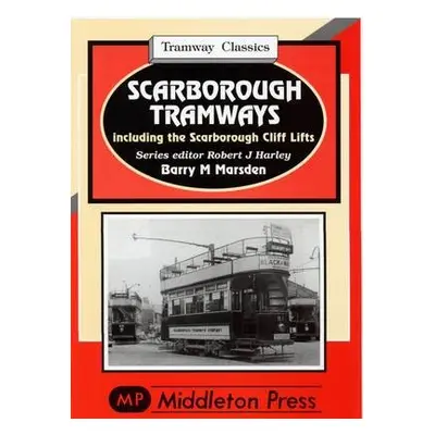 Scarborough Tramways - Marsden, Barry M.