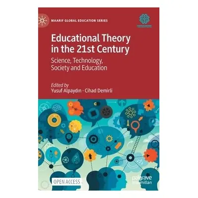 Educational Theory in the 21st Century