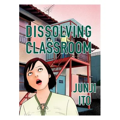 Dissolving Classroom Collector's Edition - Ito, Junji