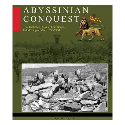 Abyssinian Conquest - Jowett, Philip