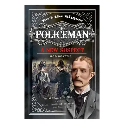 Jack the Ripper - The Policeman - Beattie, Rod