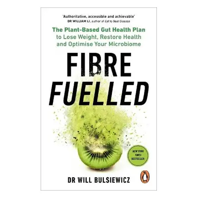 Fibre Fuelled - Bulsiewicz, Will