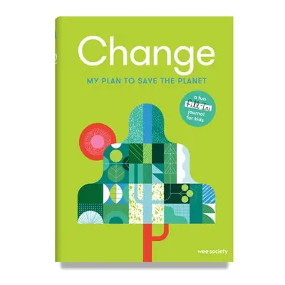 Change: A Journal - Wee Society