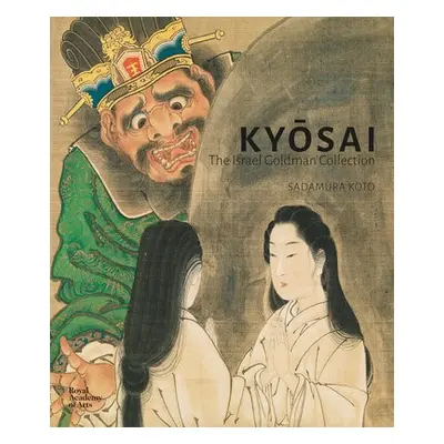 Kyosai: The Israel Goldman Collection