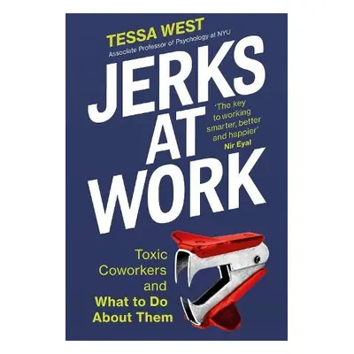 Jerks at Work - West, Tessa