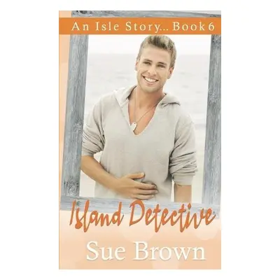 Island Detective - Brown, Sue