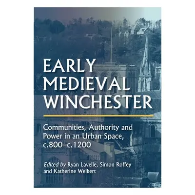 Early Medieval Winchester