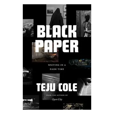 Black Paper - Cole, Teju