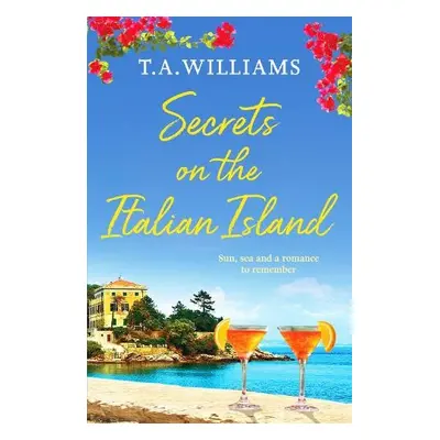 Secrets on the Italian Island - Williams, T.A.