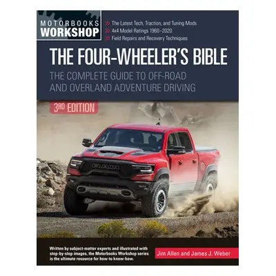 Four-Wheeler's Bible - Allen, Jim a Weber, James