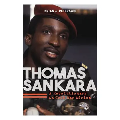 Thomas Sankara - Peterson, Brian J.