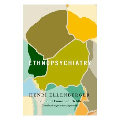 Ethnopsychiatry - Ellenberger, Henri F.