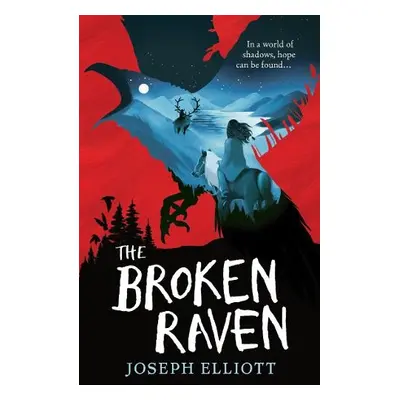 Broken Raven (Shadow Skye, Book Two) - Elliott, Joseph