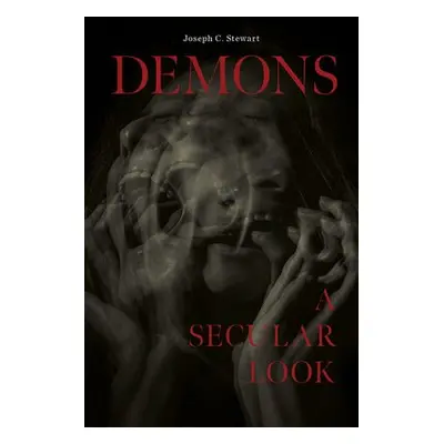 Demons - Stewart, Joseph C.