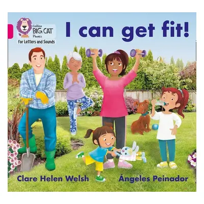 I can get fit! - Welsh, Clare Helen