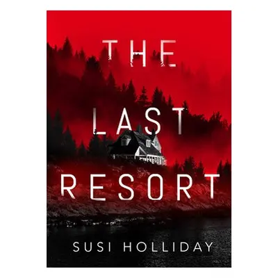 Last Resort - Holliday, Susi