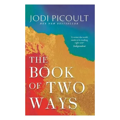 Book of Two Ways: The stunning bestseller about life, death and missed opportunities - Picoult, 