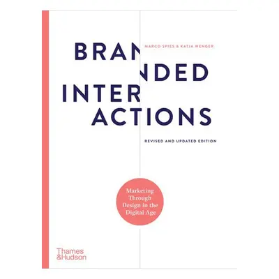 Branded Interactions - Spies, Marco a Wenger, Katja