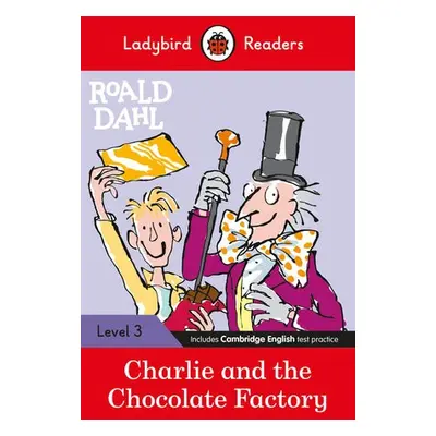 Ladybird Readers Level 3 - Roald Dahl - Charlie and the Chocolate Factory (ELT Graded Reader) - 