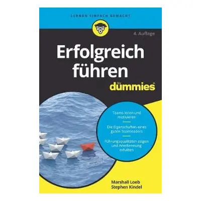 Erfolgreich fuhren fur Dummies - Loeb, Marshall a Kindel, Stephen