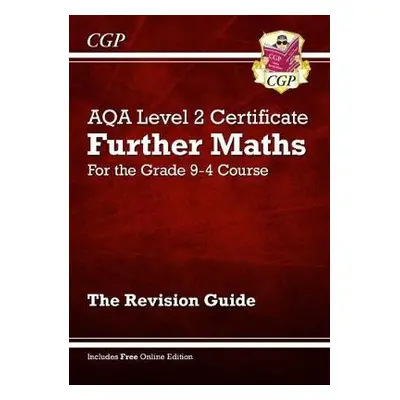 AQA Level 2 Certificate in Further Maths: Revision Guide (with Online Edition) - Parsons, Richar