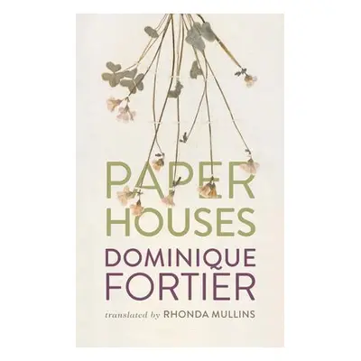 Paper Houses - Fortier, Dominique