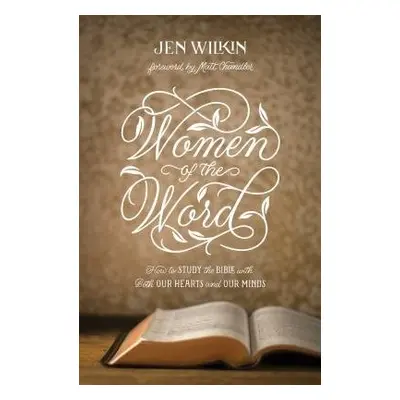 Women of the Word - Wilkin, Jen