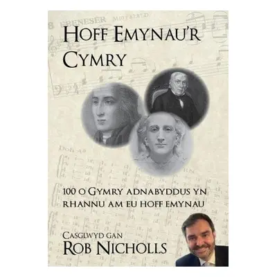 Hoff Emynau'r Cymry - Nicholls, Rob