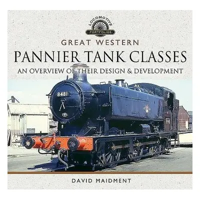 Great Western, Pannier Tank Classes - Maidment, David