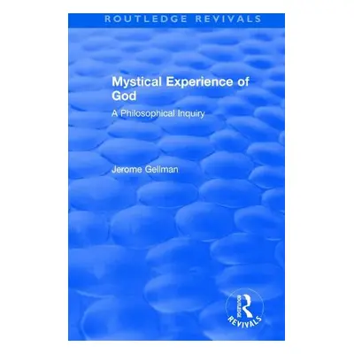 Mystical Experience of God - Gellman, Jerome