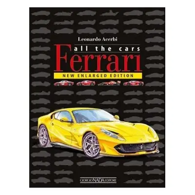 Ferrari: All The Cars - Acerbi, Leonardo