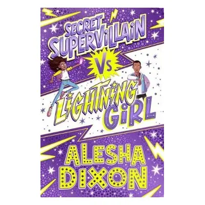 Lightning Girl 3: Secret Supervillain - Dixon, Alesha