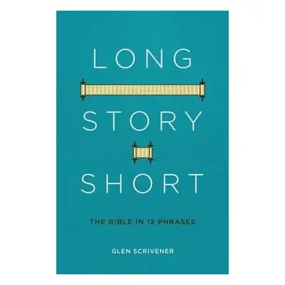 Long Story Short - Scrivener, Glen