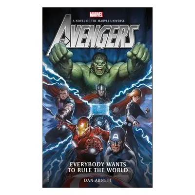 Avengers: Everybody Wants to Rule the World - Abnett, Dan